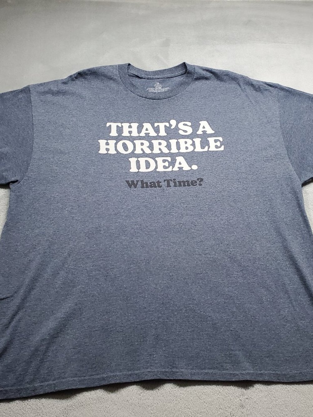 "That's A Horrible Idea What Time?" Graphic T-Shirt Blue Men Sz 2XL